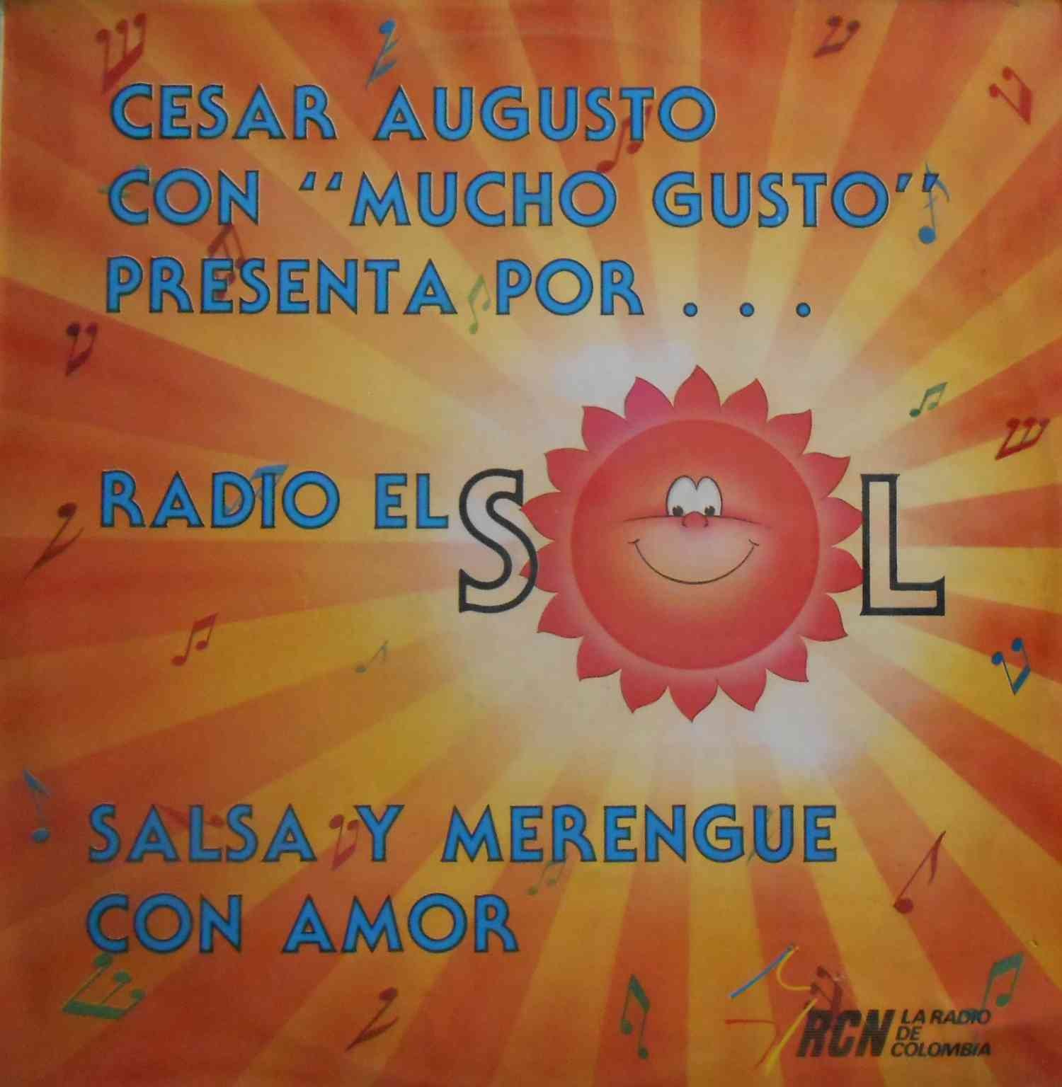 Cesar Augusto Con "Mucho Gusto" Presenta Por... Radio El Sol Salsa Y Merengue Con Amor