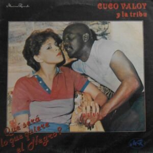 Qué Será Lo Que Quiere El Negro?