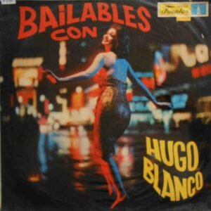Bailables Con Hugo Blanco