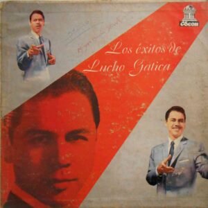 Los Exitos De Lucho Gatica
