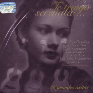 Te Traigo Serenata...