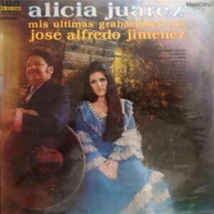 Mis Últimas Grabaciones Con José Alfredo Jiménez