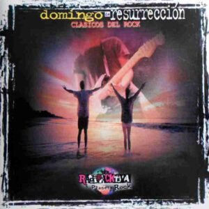 Domingo de Resurrección Clasicos Del Rock