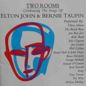 Two Rooms - Celebrating The Songs Of Elton John & Bernie Taupin