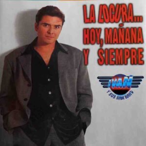 La Locura Hoy, Mañana Y Siempre