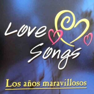 Los Años Maravillosos. Love Songs CD 2