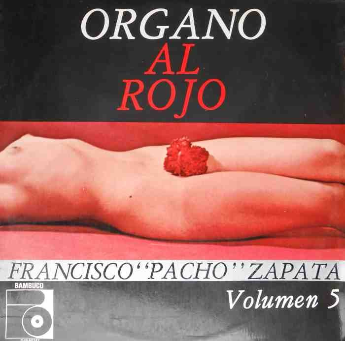 Órgano Al Rojo Vol. 5