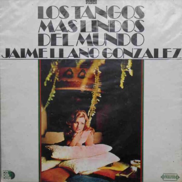 Los Tangos Mas Lindos Del Mundo