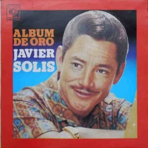 Álbum De Oro Javier Solis