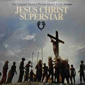 Jesus Christ Superstar (The Original Motion Picture Sound Track Album)
