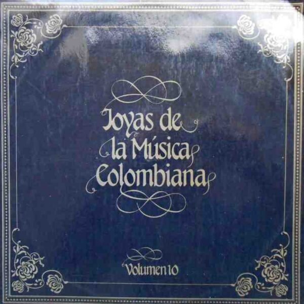 Joyas De La Música Colombiana Volumen 10