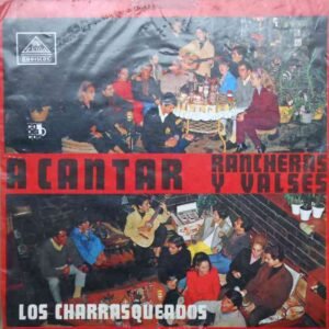 A Cantar Rancheras Y Valses