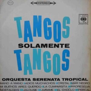 Tangos Solamente Tangos