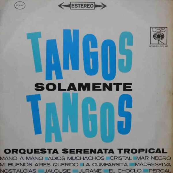 Tangos Solamente Tangos