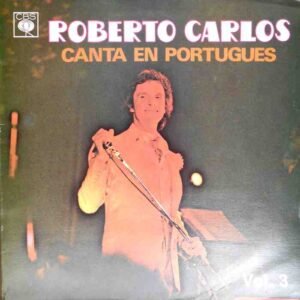 Roberto Carlos Canta En Portugués Vol.3