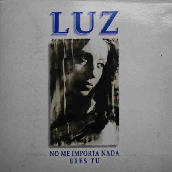 No Me Importa Nada / Eres Tu