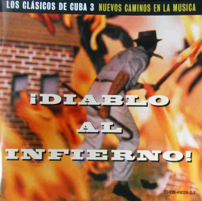 Cuba Classics 3: Diablo Al Infierno