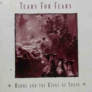 Raoul And The Kings Of Spain
