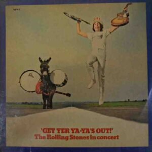Get Yer Ya-Ya's Out! - The Rolling Stones In Concert