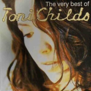 The Very Best Of Toni Childs