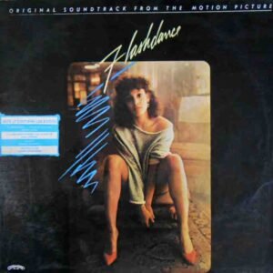 Flashdance (Original Soundtrack From The Motion Picture)