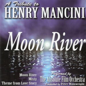 A Tribute To Henry Mancini - Moon River