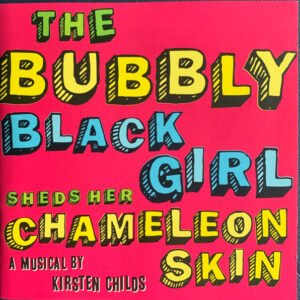 The Bubbly Black Girl Sheds Her Chameleon Skin