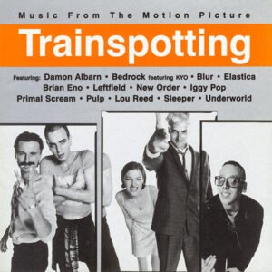 Trainspotting (Music From The Motion Picture)