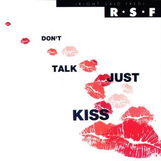 Don't Talk Just Kiss