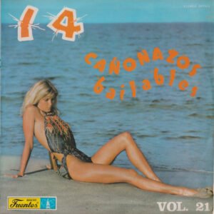 14 Cañonazos Bailables Vol. 21