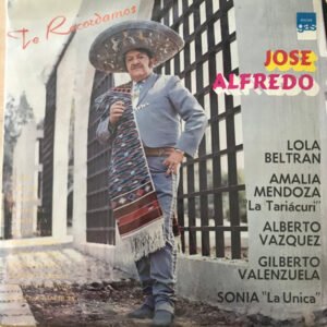 Te Recordamos Jose Alfredo