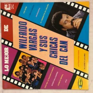 Lo Mejor De Wilfrido Vargas Y Sus Chicas Del Can