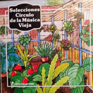 Selecciones Circulo De La Música Vieja