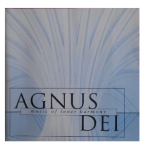 Agnus Dei (Music Of Inner Harmony)