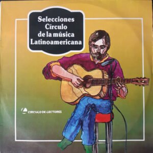 Selecciones Círculo de la Música Latinoamericana