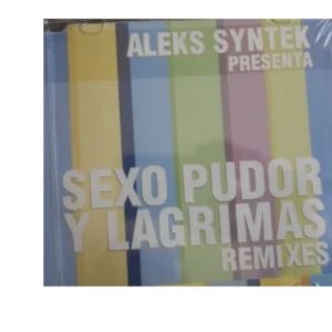 Sexo, Pudor Y Lágrimas (Remixes)