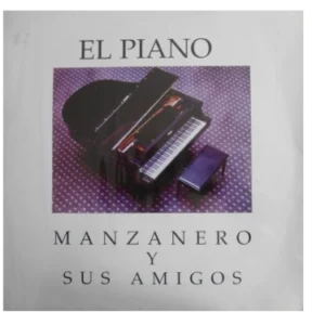 El Piano. Manzanero Y sus Amigos
