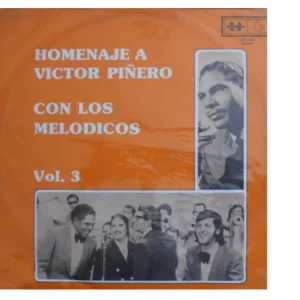 Homenaje A Víctor Piñeros Con Los Melódicos Vol.3