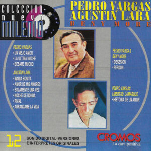 Pedro Vargas, Agustín Lara y Beny Moré