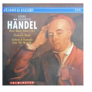 Water Music Suites 1 & 2 - Fireworks Music - Sinfonia & Pastorale - From 'The Messiah'
