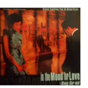 In The Mood For Love (Original Soundtrack From The Motion Picture)