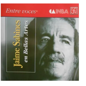 Jaime Sabines En Bellas Artes