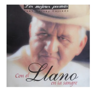 Los Mejores Poemas - Con El Llano En La Sangre
