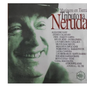 Marinero En Tierra- Tributo A Neruda