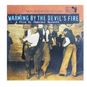 Martin Scorsese Presents The Blues - Warming By The Devil's Fire