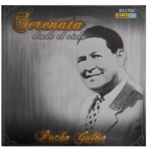 Serenata Desde El Cielo: Pacho Galán