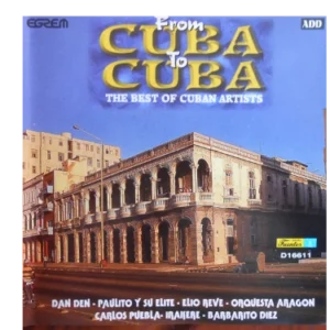 From Cuba To Cuba The Best Of Cuban Artists