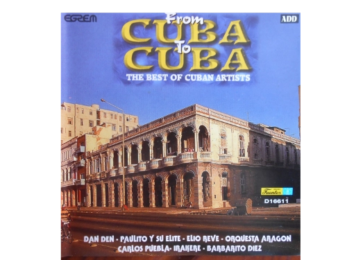 From Cuba To Cuba The Best Of Cuban Artists