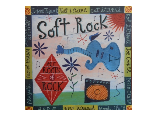 The Roots Of Rock: Soft Rock