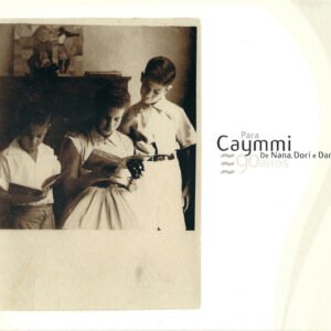 Para Caymmi De Nana, Dori E Danilo - 90 Años